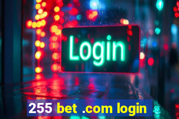 255 bet .com login